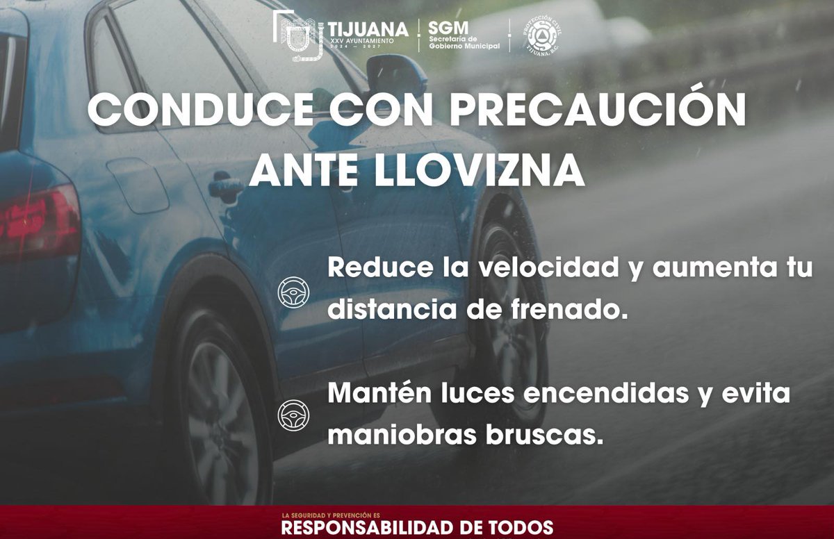 Atención, Tijuana:
Ante la lluvia que se registra en la ciudad, conduzcan con mucha precaución. Manejen despacio, respeten la distancia entre vehículos y eviten maniobras bruscas. No crucen por zonas inundadas ni arroyos.
La prevención salva vidas. Cuidémonos entre todas y todos.