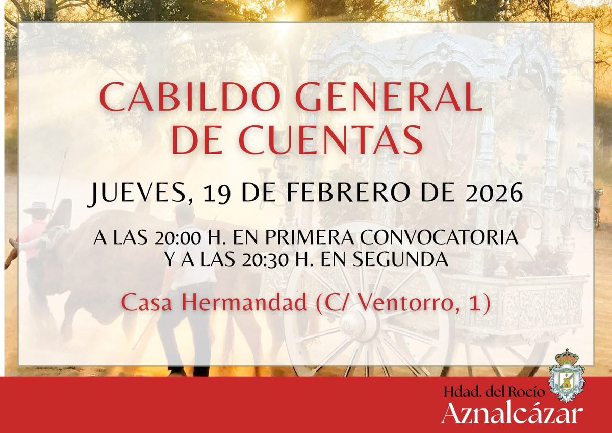 🔴 𝗜𝗡𝗙𝗢𝗥𝗠𝗔𝗖𝗜𝗢𝗡 | 𝗖𝗔𝗕𝗜𝗟𝗗𝗢 𝗚𝗘𝗡𝗘𝗥𝗔𝗟 𝗗𝗘 𝗖𝗨𝗘𝗡𝗧𝗔𝗦 
El jueves, 19 de febrero, celebraremos Cabildo General Ordinario de Cuentas.

🕗 20:00 horas primera convocatoria
🕣 20:30 horas 
segunda convocatoria.

📍Casa de Hermandad.