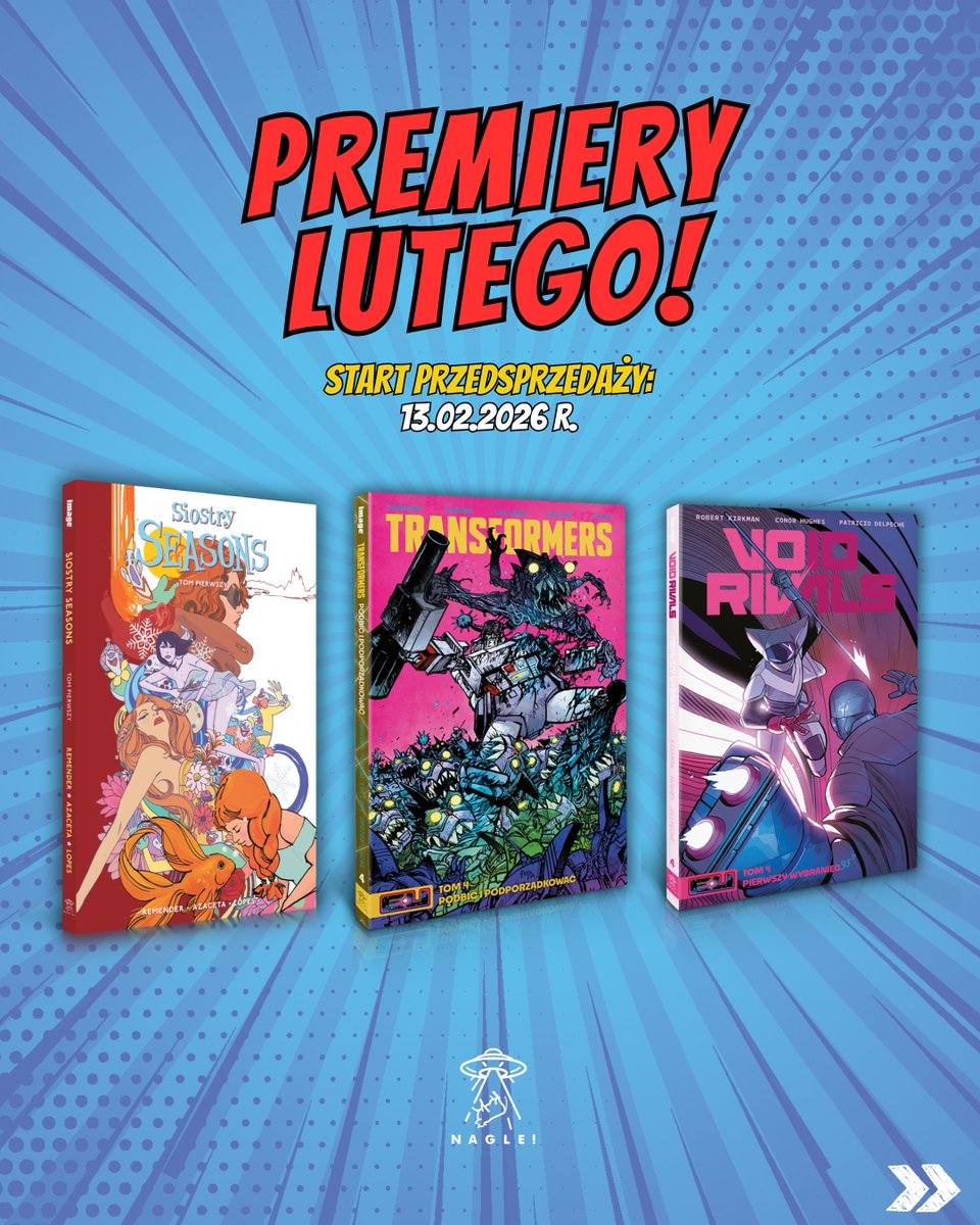NAGLECOMICS's tweet image. ❗️📢❗️ Premiera lutowych tytułów już 25.02.2026 r.! A w najbliższy piątek (13.02.2026 r.), na naszej stronie internetowej, rusza przedsprzedaży! Czekacie❓#naglecomics #komiksy #książki #transformers