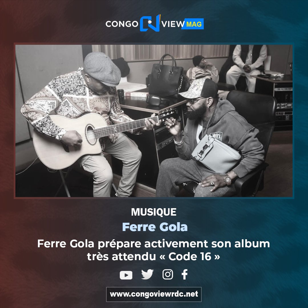 CongoView's tweet image. #Musique: @ferregola prépare activement son album très attendu « Code 16 »

Après le succès de ses précédents albums et plusieurs concerts à forte affluence, l’artiste semble déterminé à proposer une œuvre ambitieuse, à la hauteur de sa réputation sur la scène musicale africaine.…