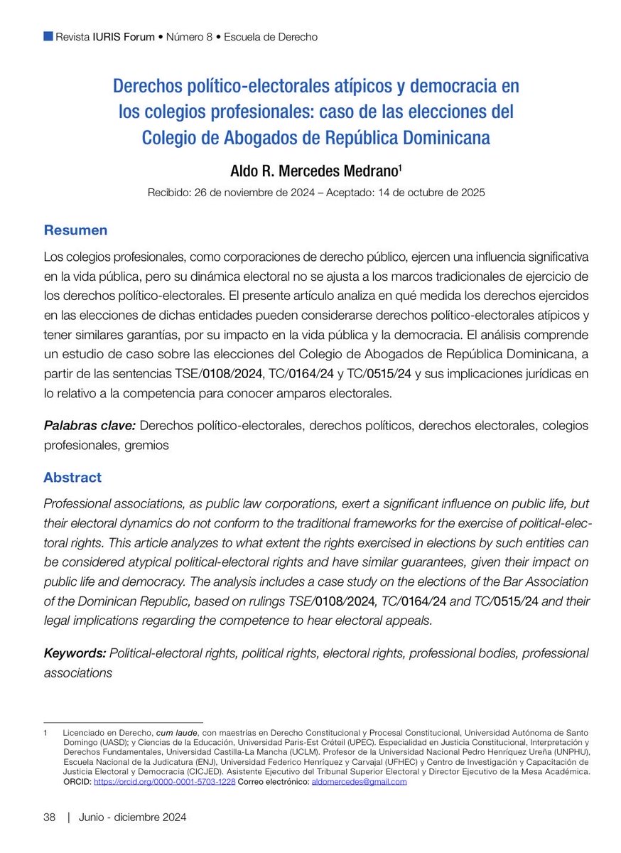 Aldo_Mercedes's tweet photo. Los colegios profesionales son corporaciones de derecho público con un peso real en la vida pública, pero sus procesos electorales no encajan del todo en los marcos clásicos de ejercicio de los derechos político‑electorales. ¿Qué tipo de derechos ejercemos allí? ¿Y qué garantías deberían acompañarlos?

Mi artículo examina por qué estos derechos pueden considerarse derechos político‑electorales atípicos, a partir del caso del CARD y las decisiones TSE/0108/2024, TC/0164/24 y TC/0515/24, especialmente en lo relativo a la competencia para conocer amparos electorales.

📄 Descarga directa:
https://t.co/mLOHHLuiAx
