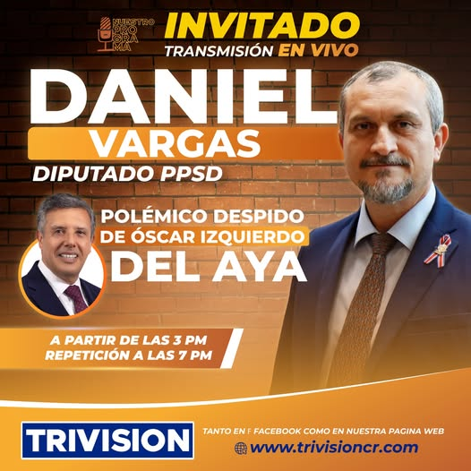 trivision_cr's tweet photo. 🔴 #NuestroPrograma | Hoy analizamos el despido del diputado Óscar Izquierdo del AyA, tema que ha generado polémica.
🎙️ Invitado: el diputado oficialista Daniel Vargas.
⏰ 3:00 p.m.
📺 TV y redes. https://t.co/RX3F342Rlh