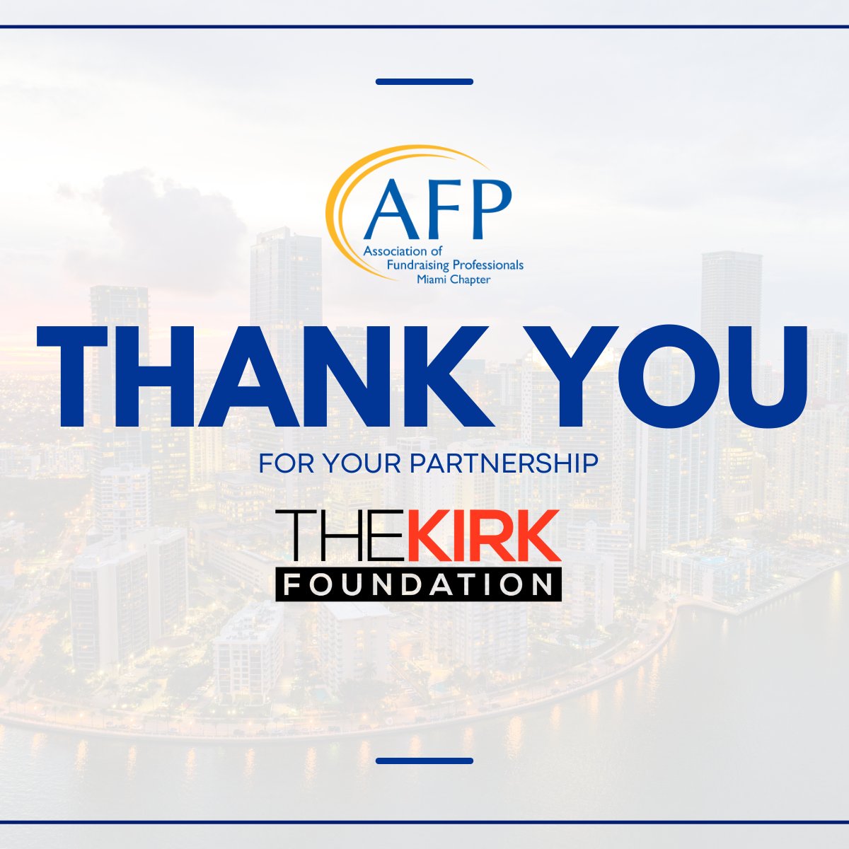A heartfelt “thank you” goes out to The Kirk Foundation for being a valued Chapter Sponsor! 

#afpmiami #thankyou