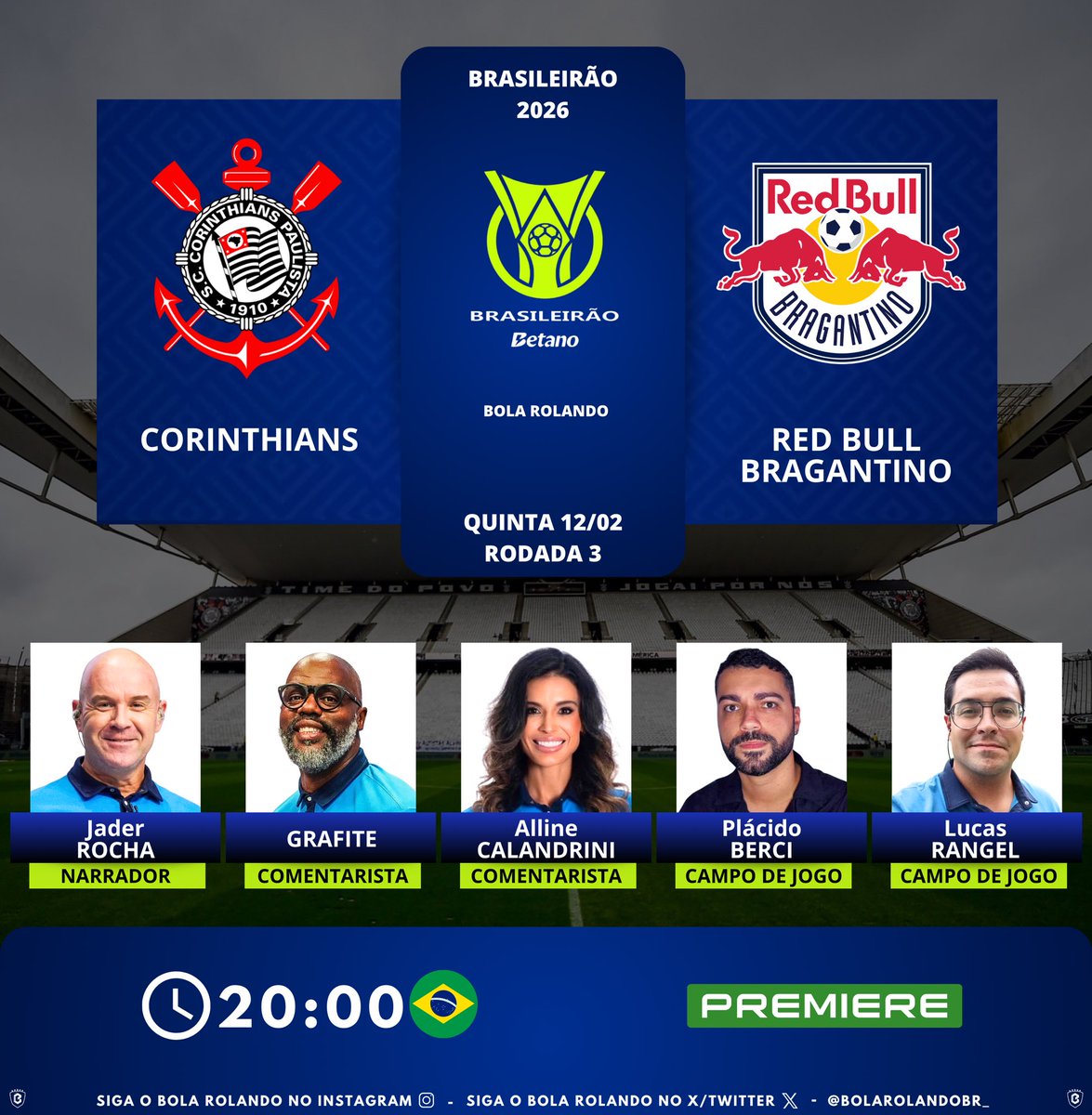 ⚽️🇧🇷 #Brasileirão | Rodada 3
⚔️ #Corinthians x #RBBragantino
🎙️ Narrador: <a href="/Jader76Rocha/">Jader Rocha</a>
🎙️ Comentaristas: <a href="/Graffa23/">Graffa23</a> - <a href="/allincalandrini/">Alline Calandrini</a>
🎙️ Campo de jogo: <a href="/placidoberci/">Plácido Berci</a> - Lucas Rangel
📺💻📱 <a href="/canalpremiere/">Premiere</a>
#️⃣ #BrasileirãoNoPremiere - #CorinthiansBragantino
Siga-nos e dê RT 🔃