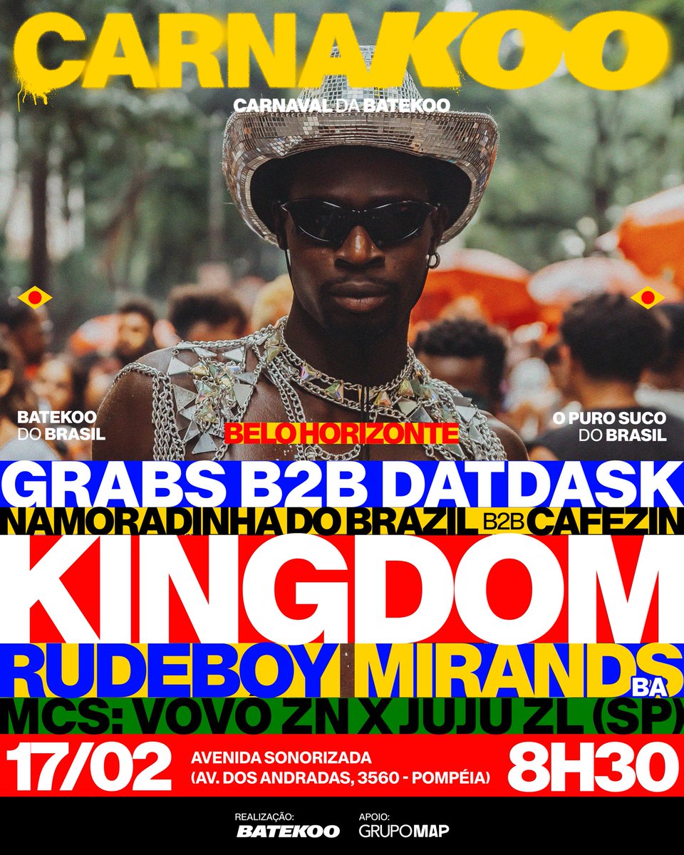 batekoo's tweet photo. CARNAKOO | BLOCO DA BATEKOO | BELO HORIZONTE | CONCENTRAÇÃO 08H30 | AVENIDA SONORIZADA (AV. DOS ANDRADAS, 3560 - POMPÉIA) | NA RUA🕺🏾🫵🏾🚨‼️🪩💃🏾🅱️

GRABS B2B DATDASK
NAMORADINHA DO BRASIL B2B CAFEZIN
KINGDOM
RUDE BOY
MIRANDS

Mc’s: JUJUZL e VOVOZN

#BATEKOO #BATEKOODOBRASIL https://t.co/ZLuNBWqxby