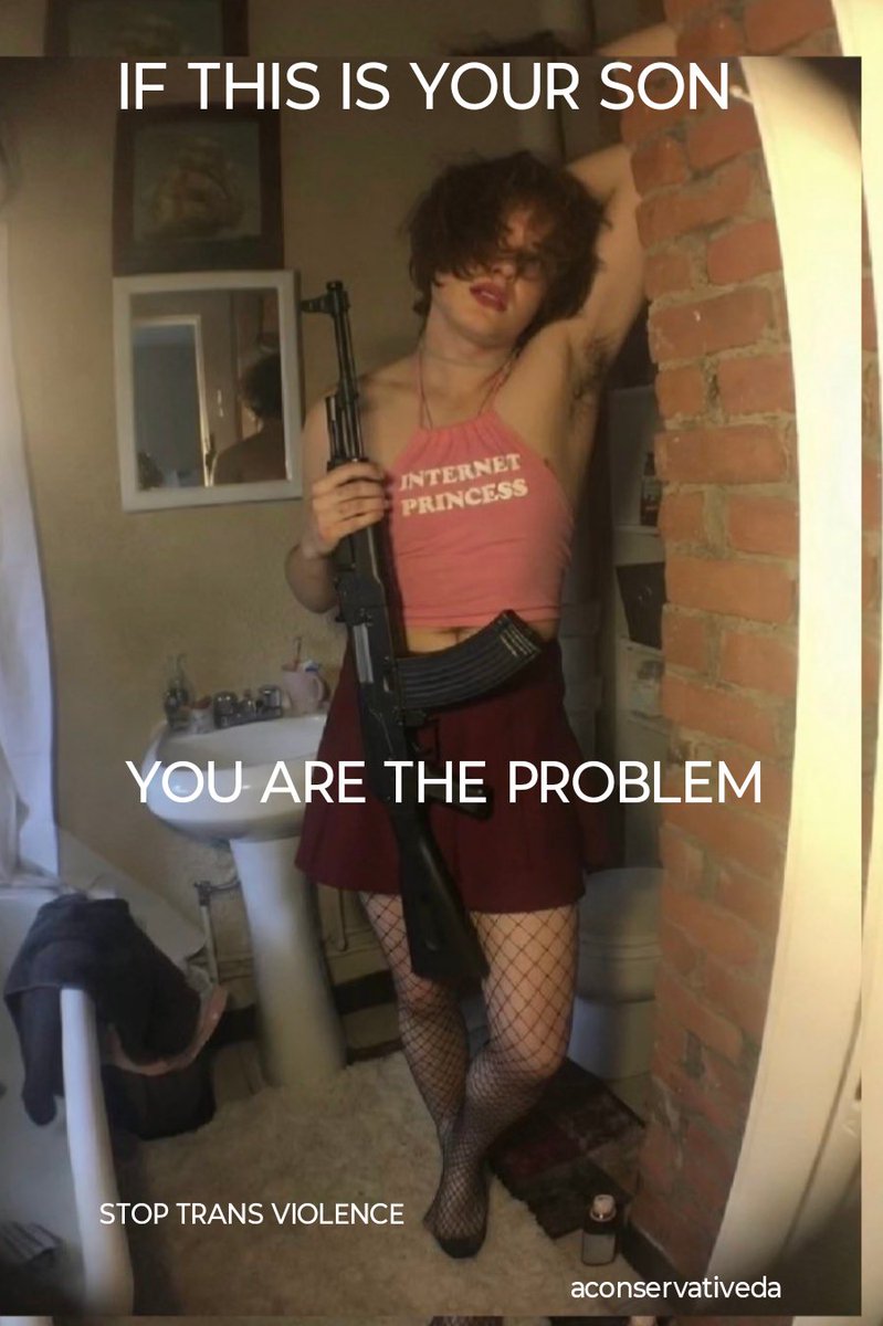 AConservativeDa's tweet photo. #stoptransviolence
If this is your SON - YOU are the Problem. https://t.co/mhoTxfK8tU