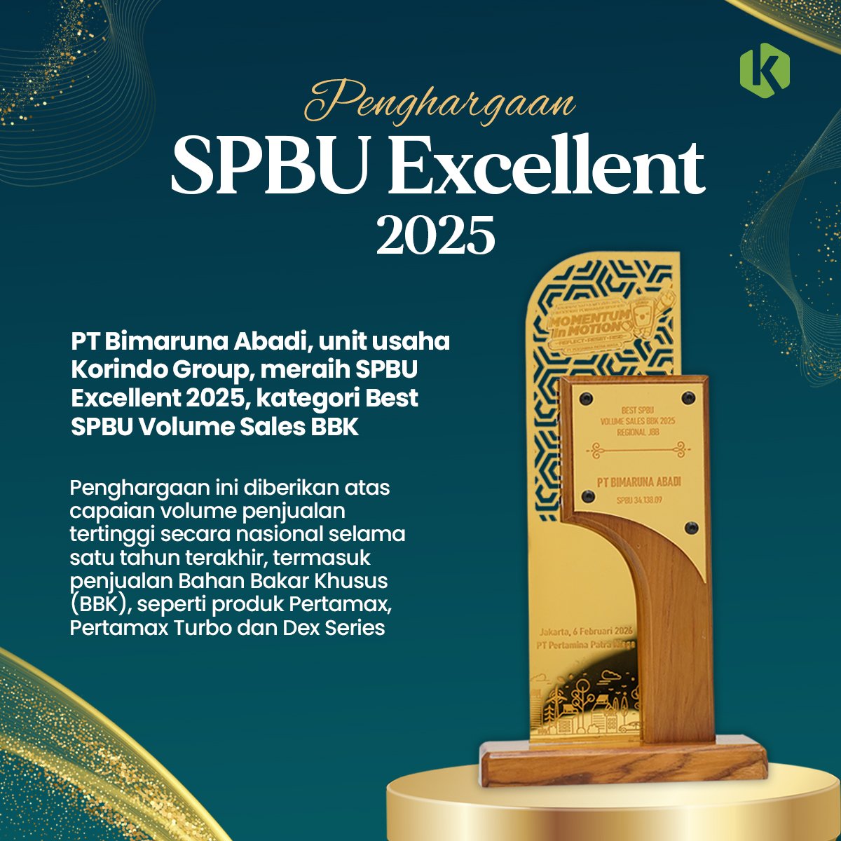 PT Bimaruna Abadi, unit usaha Korindo Group yang bergerak di sektor Stasiun Pengisian Bahan Bakar Umum (SPBU), berhasil meraih penghargaan SPBU Excellent 2025 pada kategori Best SPBU Volume Sales BBK. Penghargaan ini diberikan atas pencapaian volume penjualan tertinggi secara