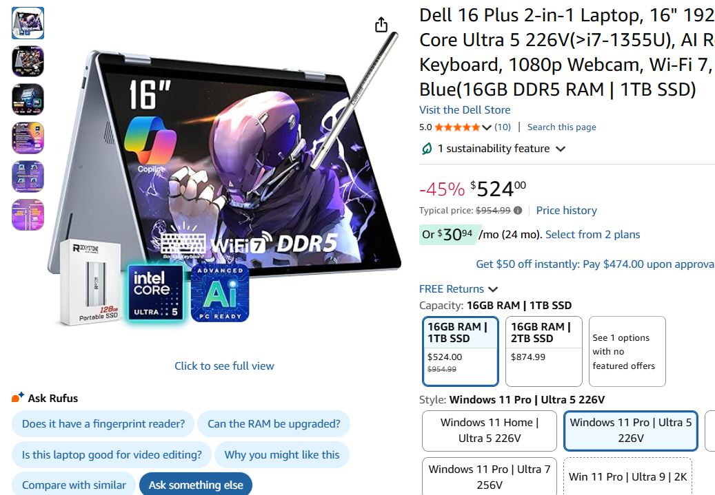 Dell 16 Plus 2-in-1 Laptop, 16" 1920 x 1200 Touchscreen, Core Ultra 5 226V(>i7-1355U), AI Ready, Copilot PC, Backlit Keyboard, 1080p Webcam, Wi-Fi 7, Windows 11 Pro only $524. Big Price drop, will sell out fast
Click amzn.to/4cprjzB
.