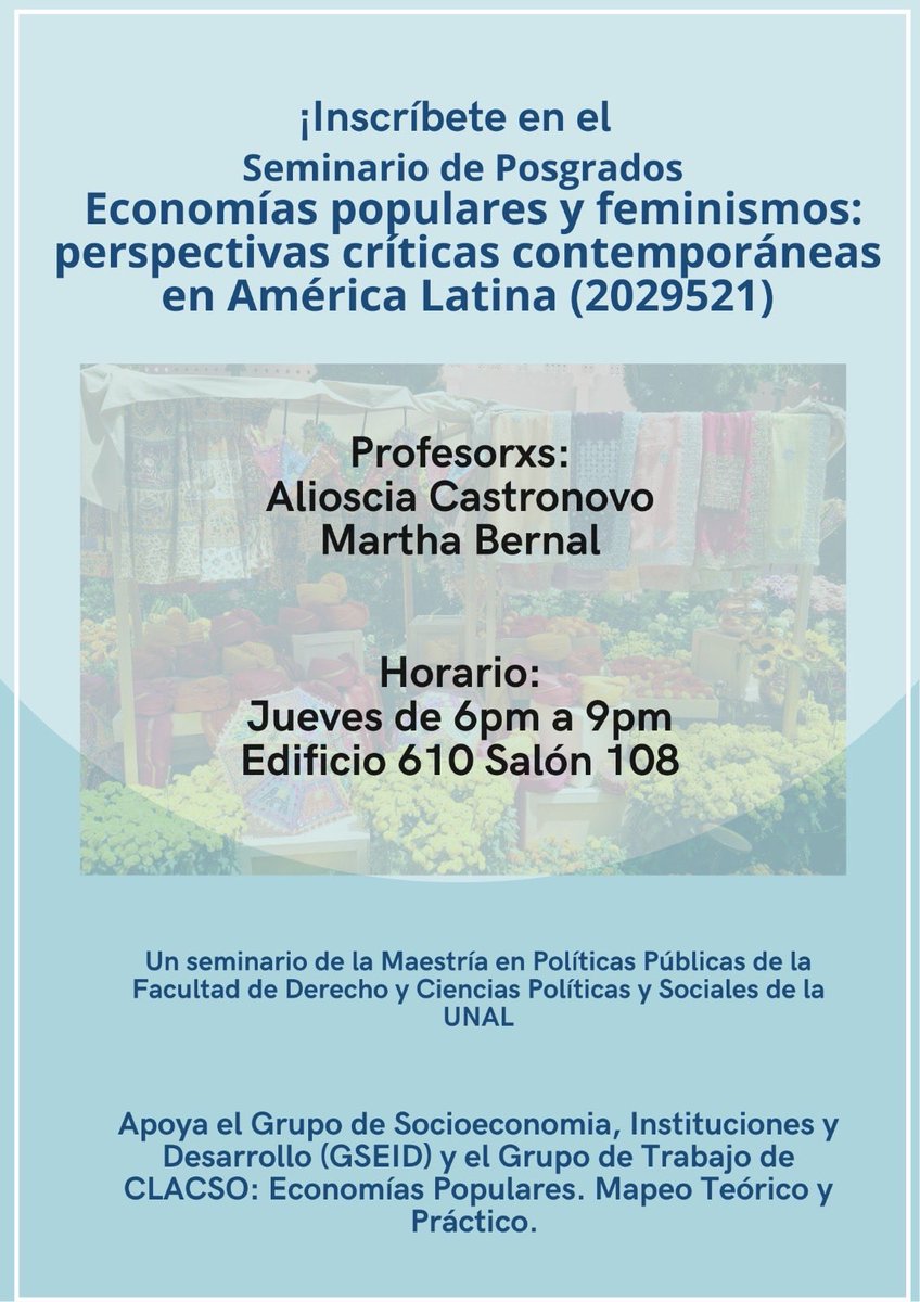 Los invitamos a tomar el curso "Economías populares y feminismos: perspectivas críticas contemporáneas en América Latina", que se dictará este semestre para los estudiantes de posgrado de la <a href="/BogotaUNAL/">Sede Bogotá - Universidad Nacional de Colombia</a>