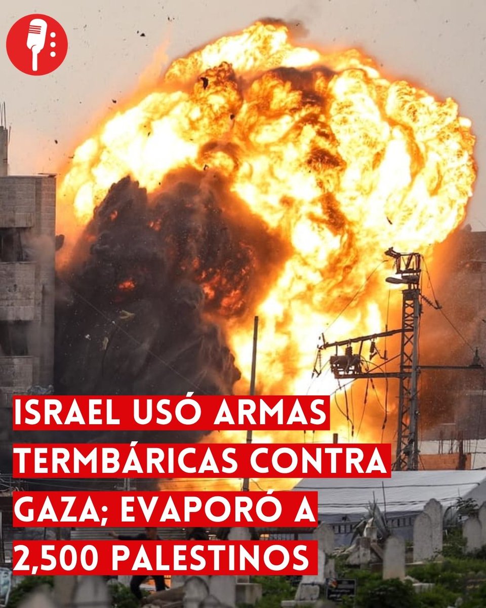 ReporterosMX_'s tweet image. ⭕ OJO | ISRAEL USÓ ARMAS TERMOBÁRICAS CONTRA GAZA; HABRÍA EVAPORADO A 2,800 PALESTINOS

Al menos 2,800 palestinos habrían desaparecido sin dejar restos identificables en Gaza tras ataques con armas térmicas y termobáricas utilizadas por Israel desde octubre de 2023. Estas…