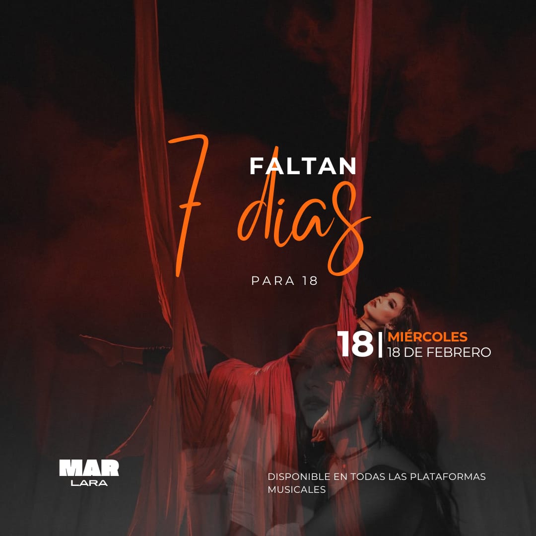 Exactamente faltan 7 días para que inicie la era romántica de Mar Lara con 18: una canción dedicada al amor real, al amor verdadero. Un proyecto aún más especial porque nace 100% del corazón y la pluma de nuestra reina. Que empiece la cuenta regresiva… lo que viene es puro