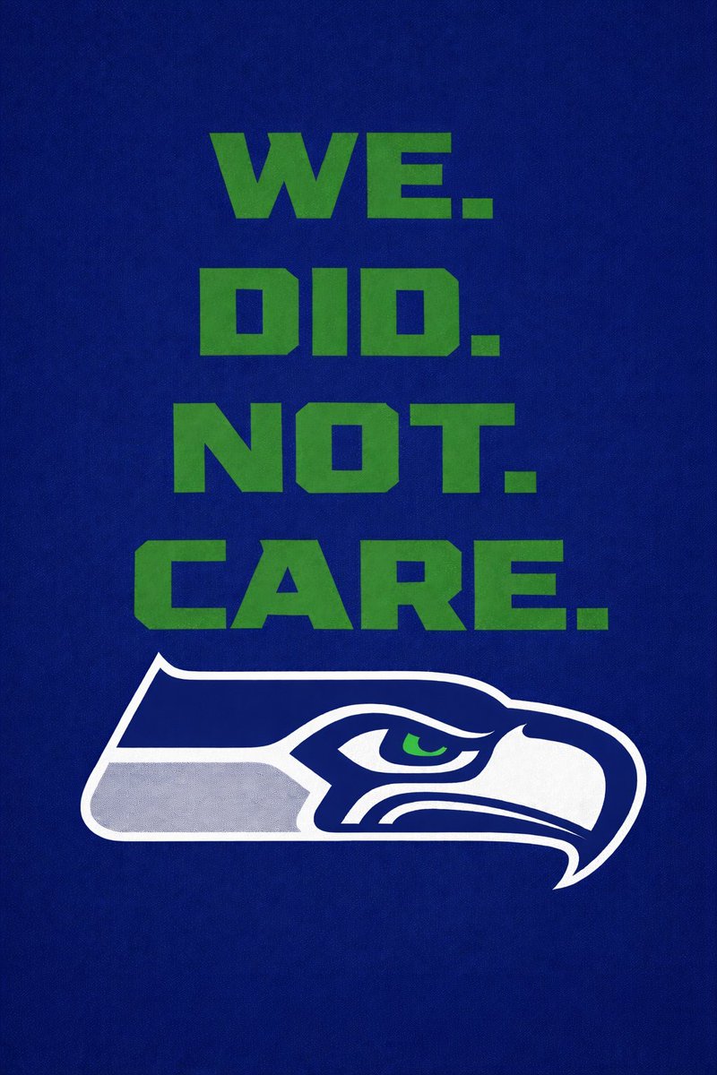 Diddles511's tweet image. Super Bowl Champions 2025 #SeattleSeahawks 
#12s #THEDARKSIDE
WE. DID. NOT. CARE.