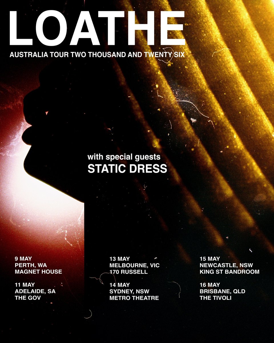 Australia tour with <a href="/staticdress/">Static Dress</a>. On sale Wednesday, 18 February 11am local time. loatheasone.co.uk/pages/live
