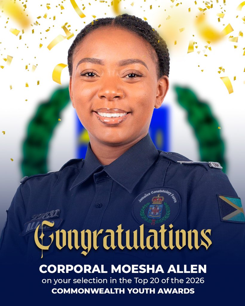 The Jamaica Constabulary Force proudly congratulates Corporal Moesha Allen, Sub-Officer in charge of St Andrew South Community Safety and Security Unit, on being selected as one of the Top 20 Finalists in the Commonwealth Secretariat Youth Awards for Development Work.

Corporal