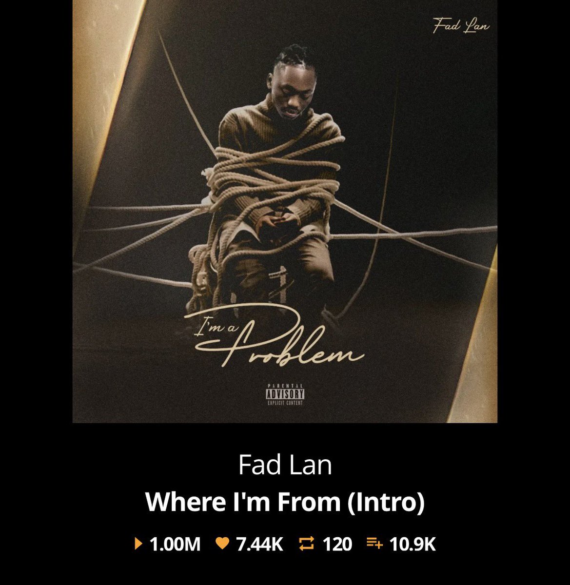 LegitBoy100's tweet photo. Fad Lan – Where I’m From (Intro) off the I’M A PROBLEM album has now surpassed ONE MILLION plays on Audiomack.

It becomes the second song from the album to hit that milestone after MISA MISA (2.5M) both solo tracks. https://t.co/DyHZjRzGVS