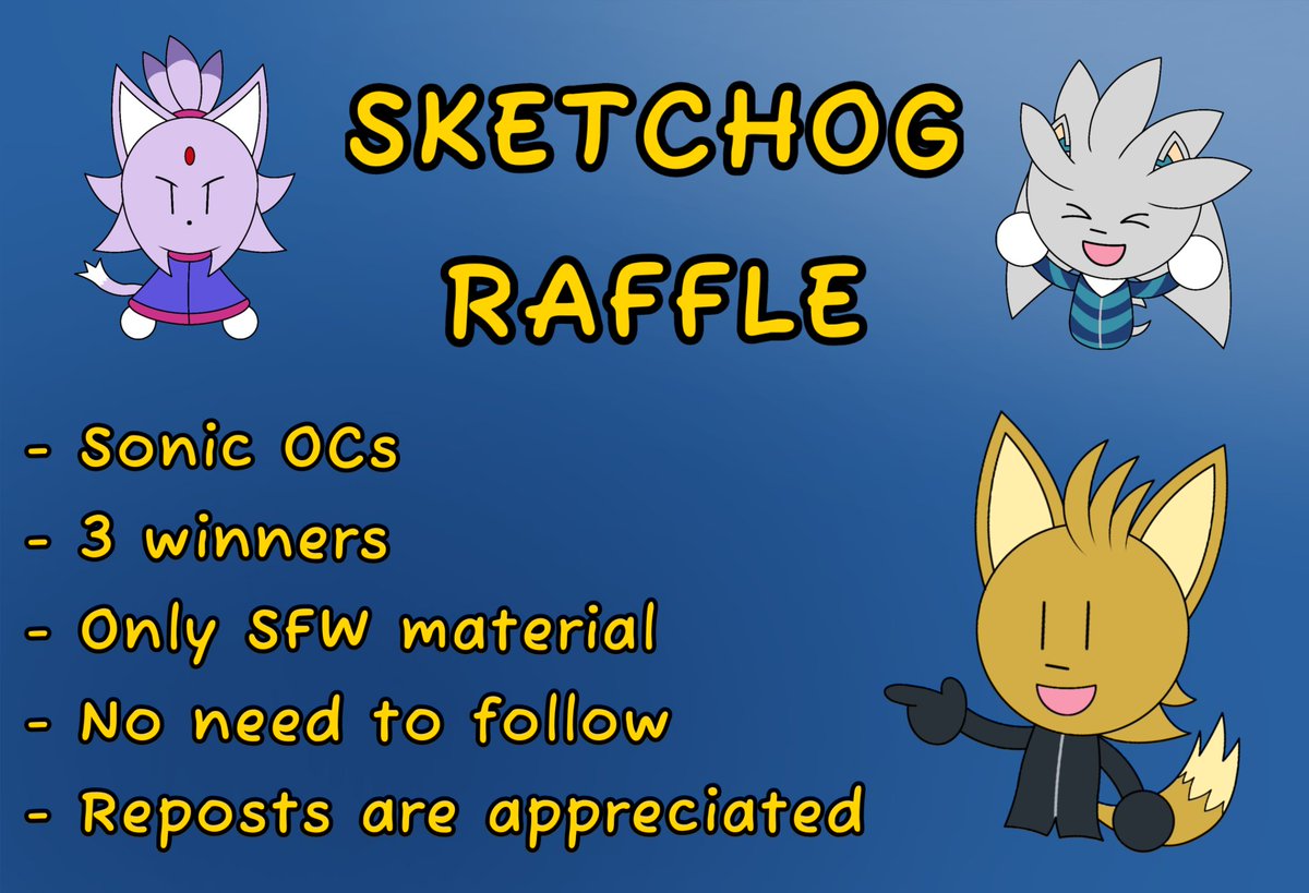 Decided to actually open a sketchog raffle! Reply with your Sonic oc to participate! Replies will be closed on february 18th.

Check the image to see the rest of the conditions to join. Good luck! 🙃