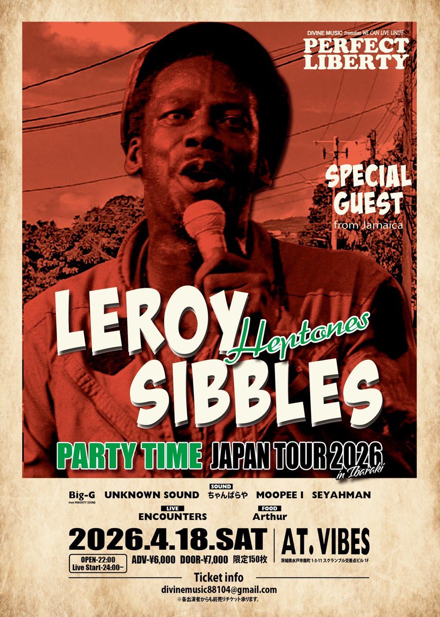 vibes_mito's tweet photo. LEROY-HEPTONES-SIBBLES
”PARTY TIME"
JAPAN TOUR2026 in IBARAKI

2026.04.18(sat) 
OPEN 22:00
LIVE START 24:00

ADV ¥6000
DOOR ¥7000 
(限定150枚)

Ticket info
divinemusic88104@gmail.com
※各出演者からも前売りチケット承り

AT:茨城 水戸 VIBES

茨城県水戸市南町1-3-11
Mobile 09072350099 https://t.co/EVyKpL0Ynt