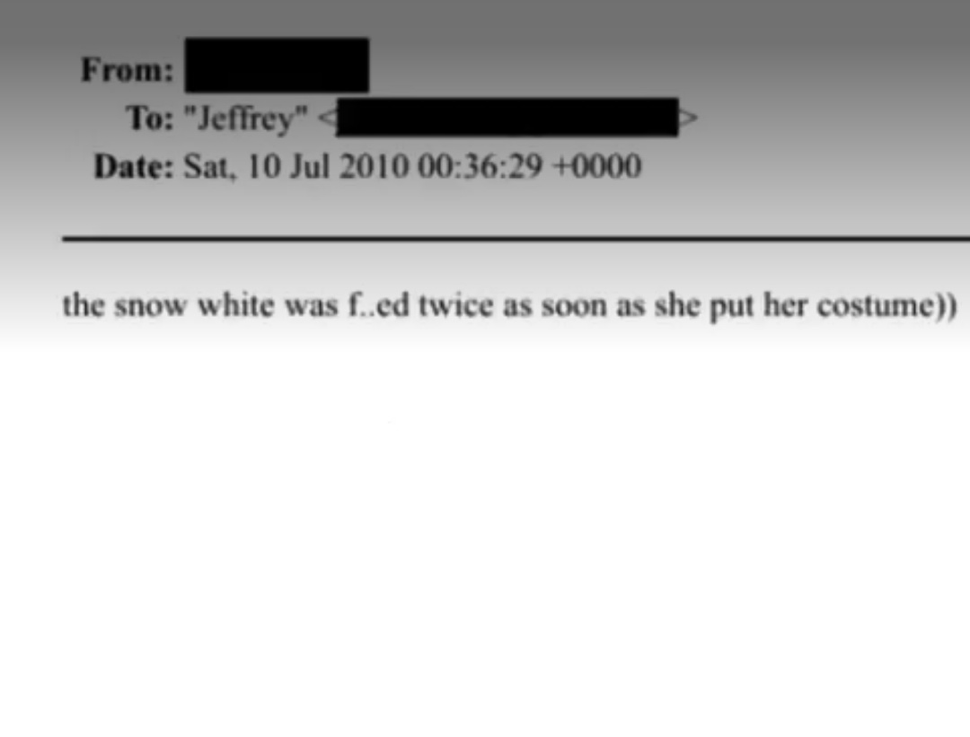 1. Epstein files picture of a girl dressed as a Disney Character.

2. Epstein victim Maria Farmer's painting 

3. Epstein files email: 
The snow white was f.ed twice as soon as she put on her costume ))