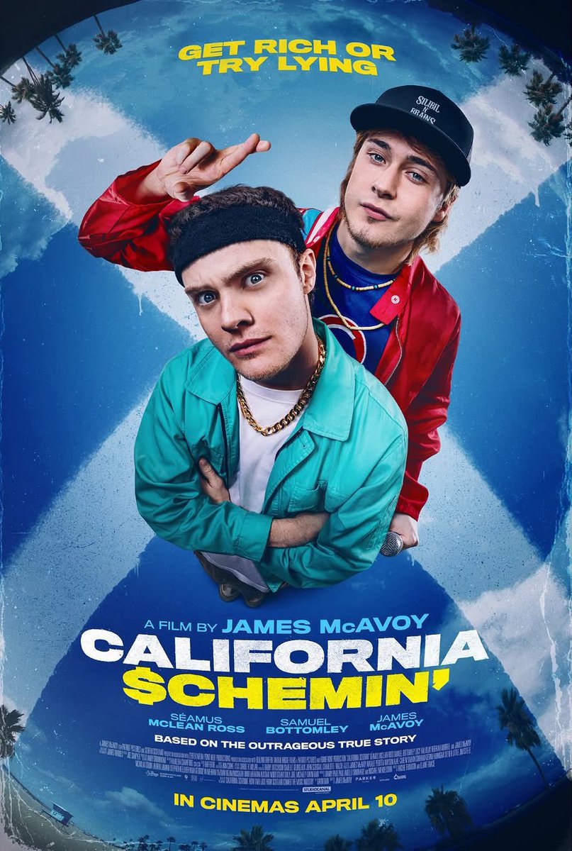 Pôster da estreia de James McAvoy na direção, 'CALIFORNIA SCHEMIN' (Califórnia à Vista).

Estreia nos cinemas em 10 de abril.

Dois garotos escoceses de Dundee enganam a indústria musical internacional adotando sotaques americanos e fingindo ser uma dupla de rap californiana.