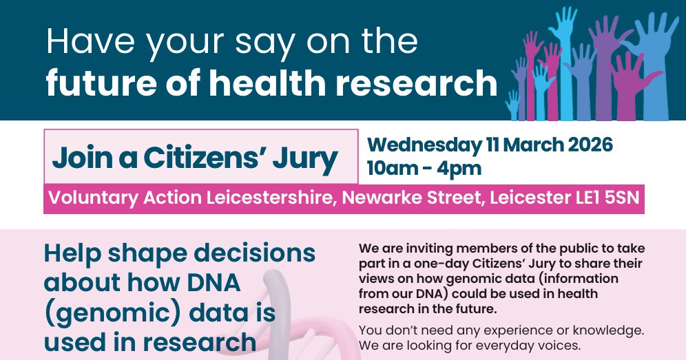 HealthwatchLeic's tweet photo. Join a Citizens’ Jury to share your views on how DNA (genomic) data could be used in research. 
You can take part if you’re 18+, live in East Mids or East of England &amp; are willing to share your views
£200 thank-you payment
To register interest by 4/3/26: https://t.co/rxKIrZzpHv https://t.co/JFzeZU4ZVJ