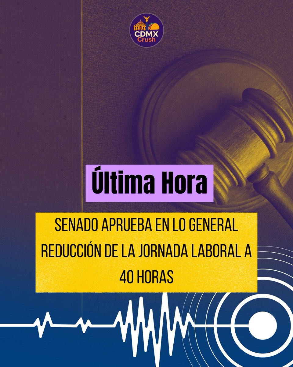 CdmxCrush_'s tweet photo. #ÚltimaHora I🔴El @senadomexicano aprobó en lo general la reforma para reducir la jornada laboral de 48 a 40 horas semanales ⏳🇲🇽

La aplicación será gradual y escalonada hasta 2030, no inmediata ⚖️📆
El objetivo: acercar a México a estándares internacionales y mejorar el equilibrio entre trabajo y vida personal.

La discusión continúa en lo particular.
¿Estás listo para la semana de 40 horas? 👀
#40Horas #ReformaLaboral #Senado #México