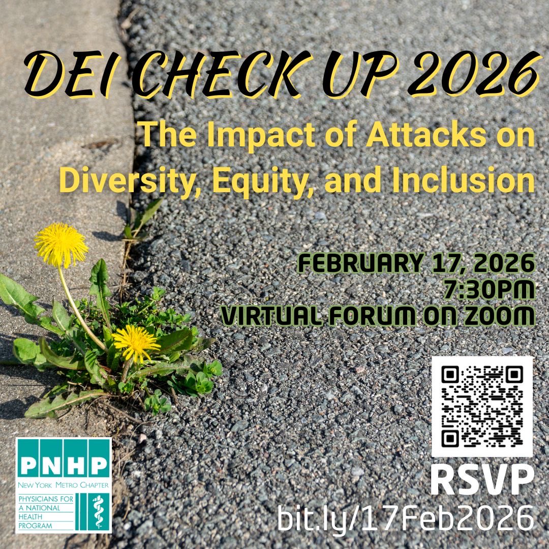 PNHPNYMetro's tweet photo. TUE. FEB. 17, 2026
7:30pm on Zoom

DEI Check Up 2026:
The Impact of Attacks on Diversity, Equity &amp; Inclusion 

RSVP: https://t.co/RRzaMTT3ki
PNHP-NY Metro February Forum https://t.co/Ku75WBYdkG