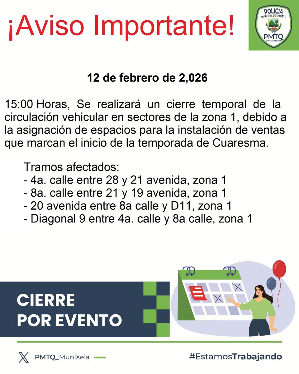 🚧 Restricciones viales por instalación de ventas de temporada.

Este 12 de febrero, a partir de las 15:00 hrs,se realizará un cierre temporal de la circulación vehicular en sectores de la zona 1, debido a la asignación de espacios para la instalación de ventas...