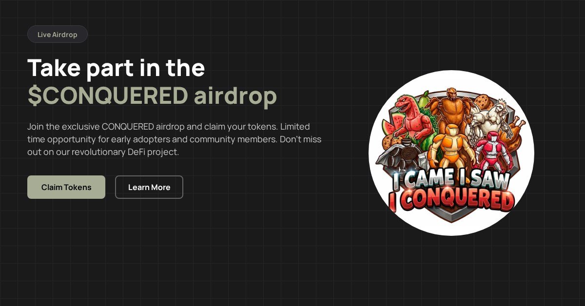 postianna's tweet photo. BREAKING: $conquered DROP LIVE!
Exclusive drop only for early supporters
First come, first served — claim now before it's gone!

https://t.co/Q00rzN0BYk https://t.co/VTFHosWSDl