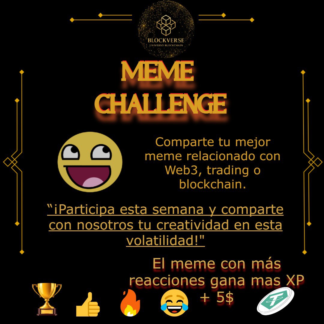 🎉 Meme Challenge BlockVerse 🎉
¡Hora de sacar la creatividad y el humor cripto!
👉 Comparte tu mejor meme relacionado con Web3, trading o blockchain.

📌 Reglas rápidas:

Debe ser original o adaptado (no spam).

Tiene que estar relacionado con el mundo cripto/Web3.

Las personas