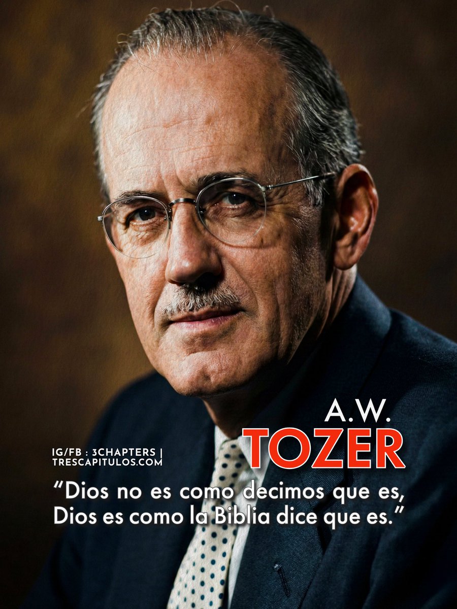 3Chapters1C1558's tweet photo. “Dios no es como decimos que es, Dios es como la Biblia dice que es.” A. W. Tozer
#CitasCitables #AWTozer #3Chapters https://t.co/bjLamK5KmJ