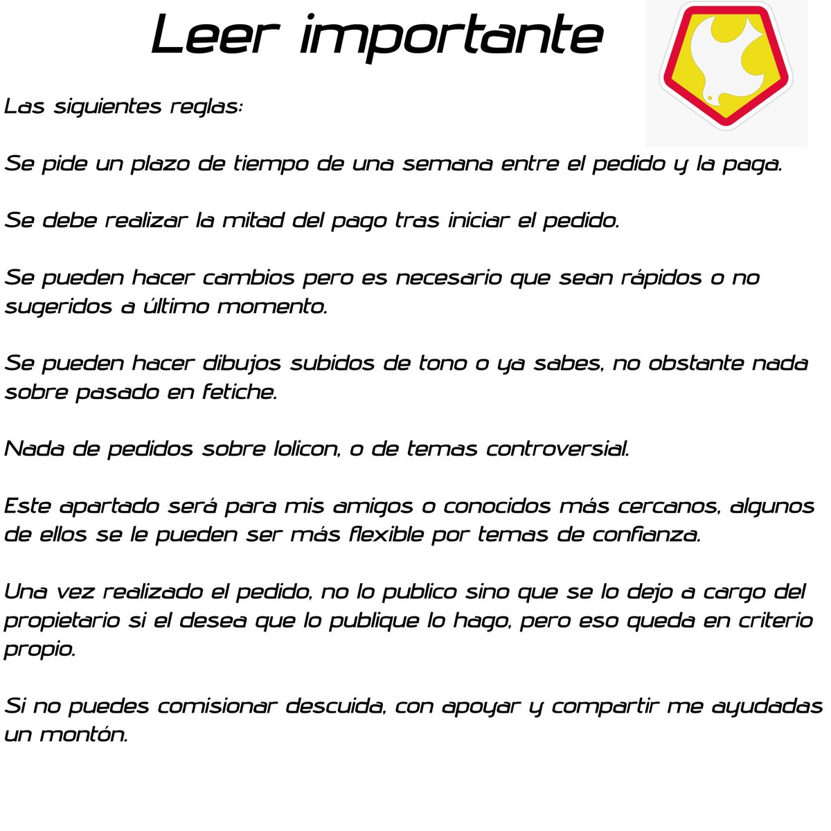 Comisiones abiertas, se los dije que lo haría.

Cualquiera cosa me comentan y me escriben.

Denle apoyo gente, por fin me animo a hacer esto (si hice la tabla en paint)