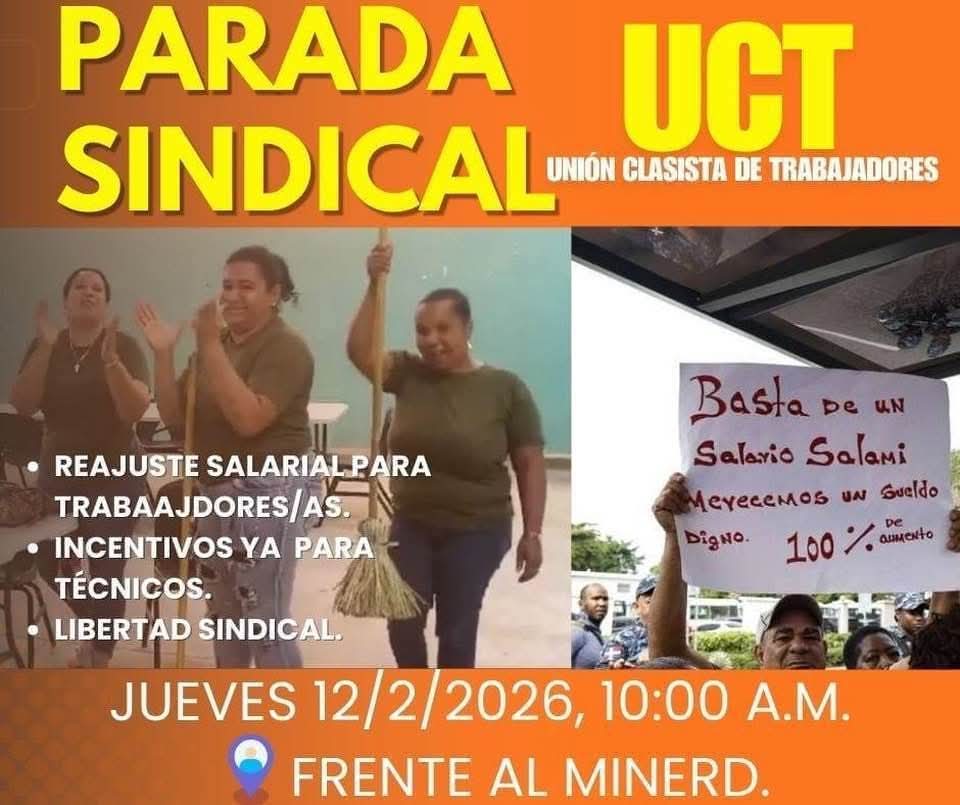 Unión Clasista de Trabajadores - UCT -

Parada Sindical en apoyo al personal administrativo del MINERD.

- Reajuste salarial para trabajadores 
- Incentivos Ya para técnicos 
- Libertad Sindical 

Jueves 12 de febrero, 2026, 10:00 A.M Frente al minerd.

#UCT