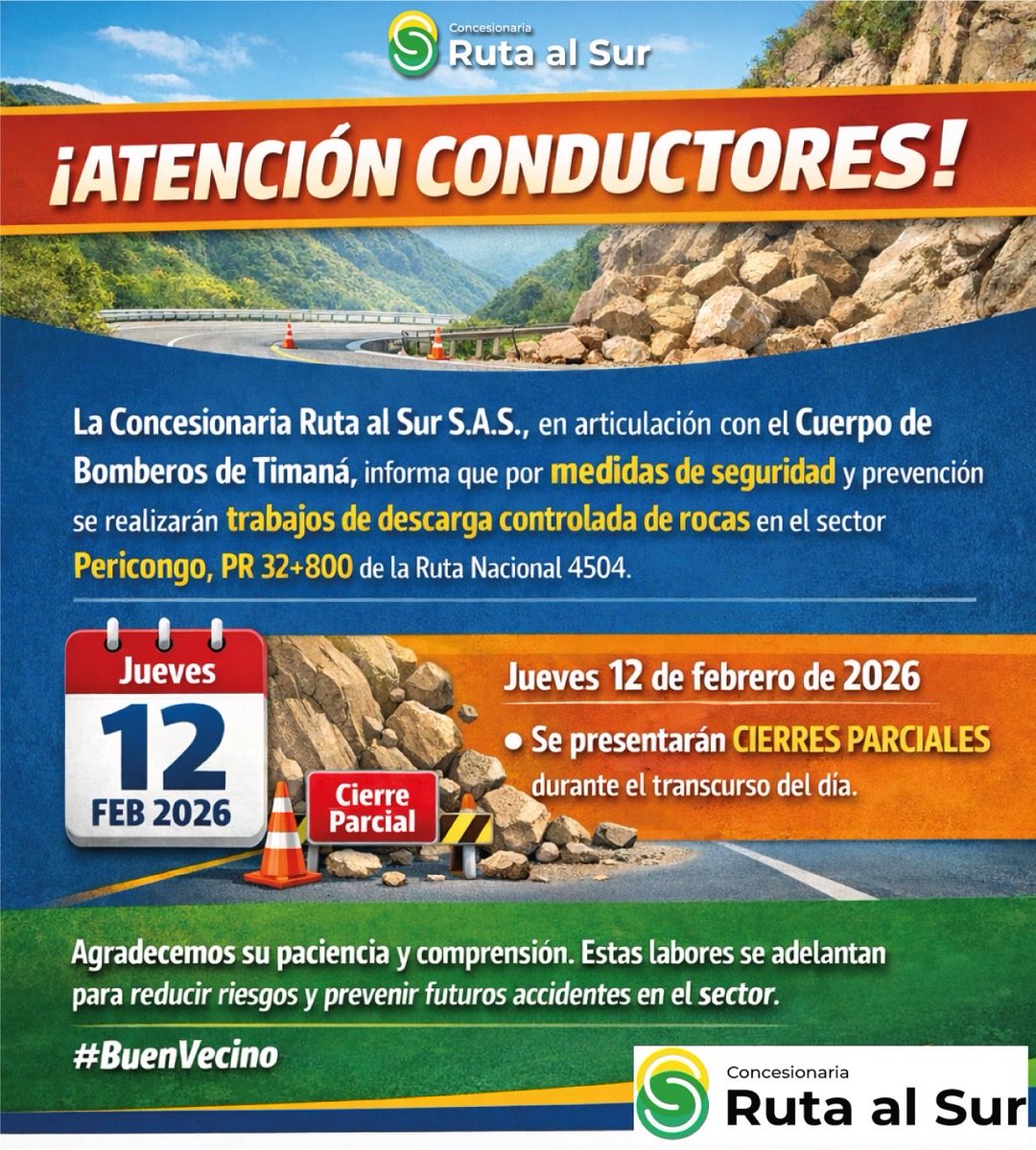 RutaalsurOfi's tweet photo. 🚧 ¡Atención conductores! 🚧 La Concesionaria Ruta al Sur S.A.S., junto al Cuerpo de Bomberos de Timaná, mañana jueves 12 de febrero 20226, adelantará labores preventivas de remoción controlada de material rocoso en el sector Pericongo (PR 32+800) de la Ruta Nacional 4504. https://t.co/A6RxbaJl1W
