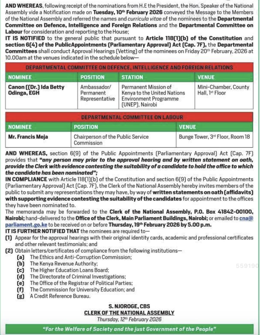The National Assembly invites Kenyans to submit their views on the matter of approval of persons nominated for appointment as:
1. Ambassador/Permanent Representative (UNEP) - Canon (Dr.) Ida Odinga 
2. Chairperson of the Public Service Commission - Francis Meja 

Views may be