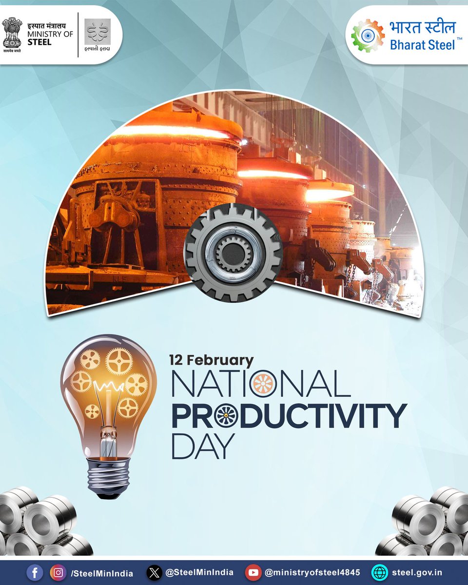 SteelMinIndia's tweet photo. On National Productivity Day, the Ministry of Steel highlights the role of efficiency, innovation and sustainable practices in strengthening India’s steel sector and supporting national growth.

#NationalProductivityDay #SteelForGrowth #EfficientSteel #MinistryOfSteel https://t.co/bPek2dAC8w