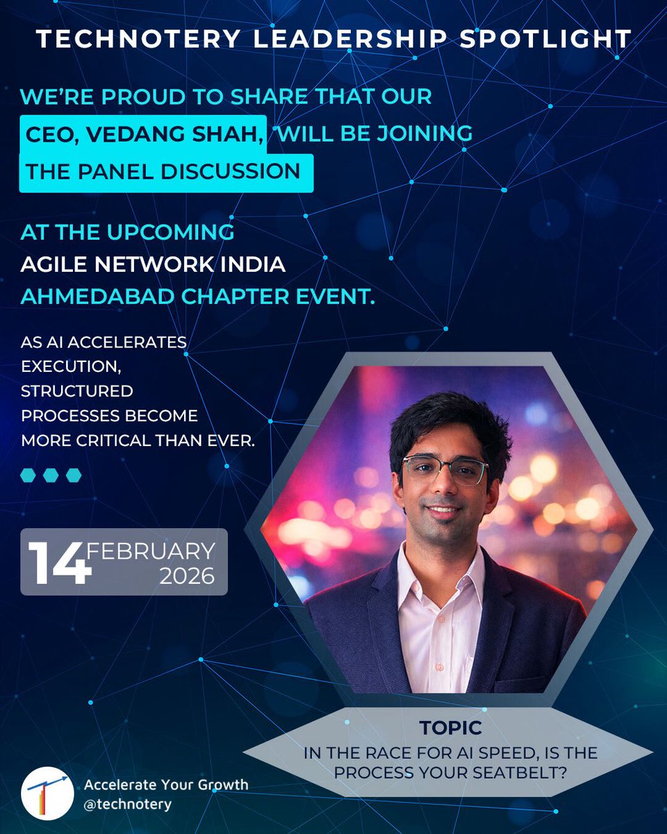 technotery's tweet photo. 🚀 Leadership at the Frontline of AI

Our CEO Vedang Shah joins the panel at AGILE NETWORK INDIA – Ahmedabad Chapter.

Topic:
“In the race for AI speed, is the process your seatbelt?”

📅 14 Feb 2026 | 🕙 10:00 AM
📍 Ahmedabad

🔗 Register:
https://t.co/oCcig7RHlH

#Technotery https://t.co/k91IE3VxAL