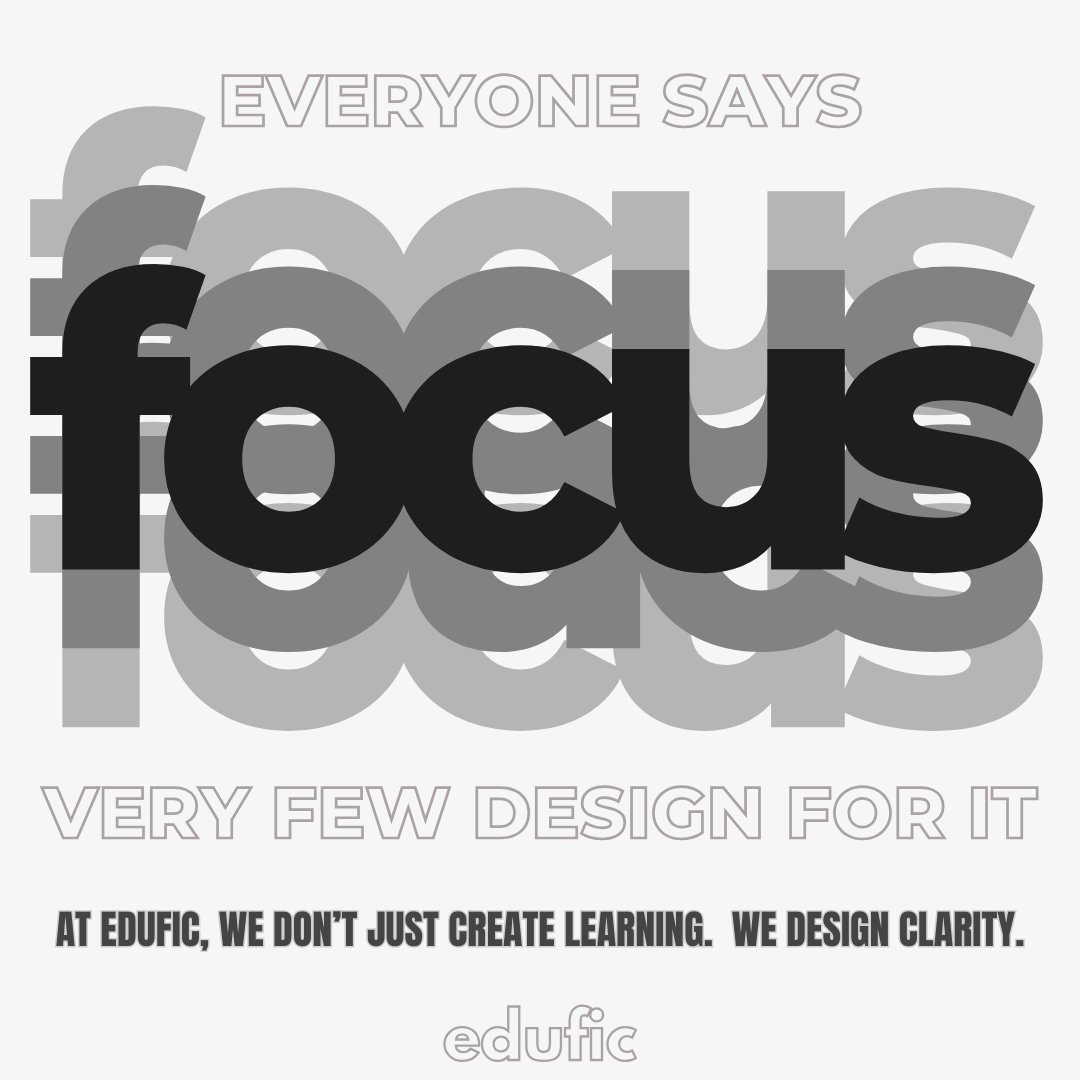 eduficdigital's tweet image. Everyone says “focus.” But most eLearning is built for coverage — more slides, more clicks, more noise. Focus isn’t willpower. It’s instructional design. Quiet. Contextual. Precise. Design for clarity, not traffic. #Edufic #eLearning #LearningDesign