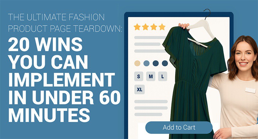The Ultimate Fashion Product Page Teardown: 20 wins you can implement in under 60 minutes

Read more 👉 lttr.ai/AoHFS

#eCommerce #BoostConversions #DigitalMarketingStrategist