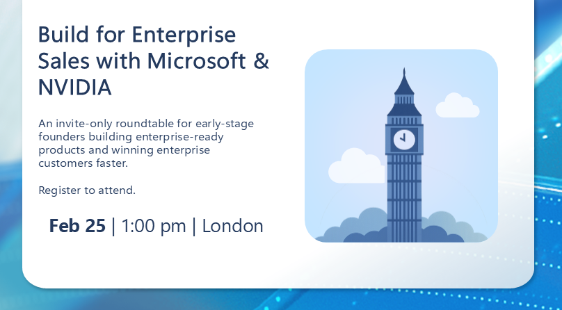 msft4startups's tweet photo. Selling to enterprise is hard. Winning is harder.

Join @Microsoft + @nvidia in London on Feb 25 for an invite-only founder roundtable on building enterprise-ready AI products and closing enterprise customers faster.

No fluff. Real GTM playbooks.

Apply now: https://t.co/Ca0b7p17pS