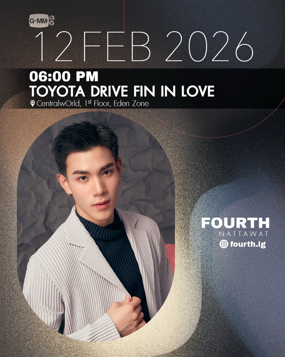 🌻 FOURTH Today's Schedule 🌻
<a href="/tawattannn/">FOURTH</a>
#Fourthnattawat #โฟร์ทณัฐวรรธน์
[Date : 12-02-2026]

"TOYOTA DRIVE FIN IN LOVE"
⏰️ 06.00 PM (18.00 น.)
📍ชั้น 1 Central Court, Eden Zone, CTW

START TRENDING : 17.45 น.
🔑 TOYOTA x FOURTH
#️⃣ TOYOTADRIVEFININLOVExFourth
