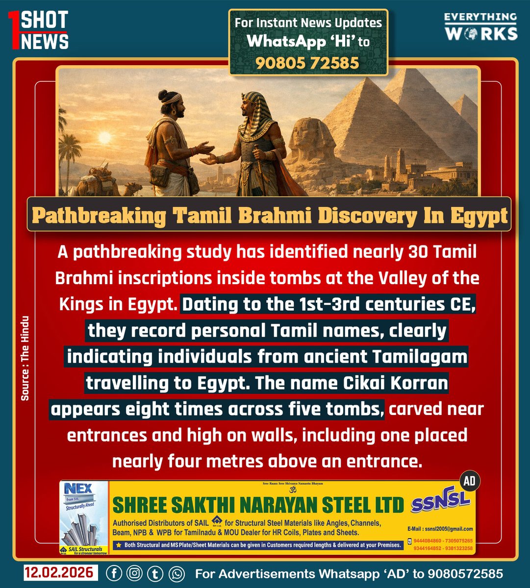 A pathbreaking study has identified nearly 30 Tamil Brahmi inscriptions inside tombs at the Valley of the Kings in Egypt. Dating to the 1st–3rd centuries CE, they record personal Tamil names, clearly indicating individuals from ancient Tamilagam travelling to Egypt. The name