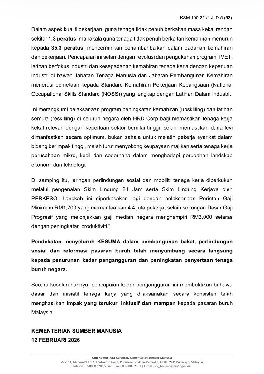 [SIARAN MEDIA]

SIARAN MEDIA “REKOD TERTINGGI PENYERTAAN TENAGA BURUH WANITA DAN KADAR PENGANGGURAN TURUN KE 2.9% - INTERVENSI STRATEGIK KESUMA PERKUKUH PASARAN BURUH NEGARA”

PUTRAJAYA | 12 FEBRUARI 2026 | KHAMIS

#KESUMA
#PasaranBuruh
#MalaysiaMADANI