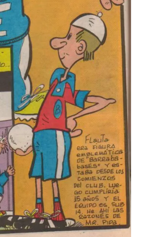 Otro Fun Fact de Barrabases:
- Bototo, el mediocampista experto en tirar libres y penales, es huérfano :( . Vivía en el Orfanato del Padre Santos en Villa Feliz. Ahi lo descubrieron el dueño de la fuente de soda, Don Pepe, y Mr. Pipa, que lo llevaron al equipo a reemplazar a