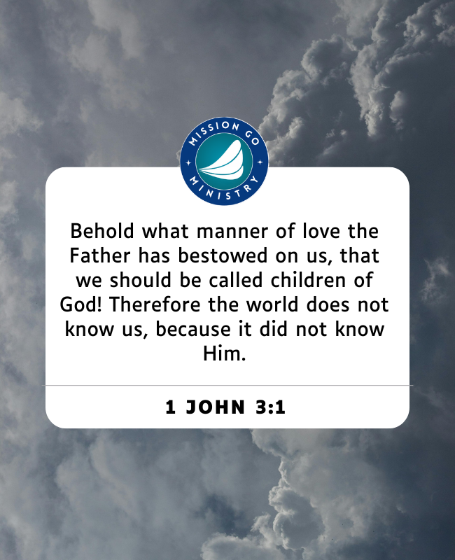 missiongoweb's tweet photo. "Behold what manner of love the Father has bestowed on us, that we should be called children of God! Therefore the world does not know us, because it did not know Him."

~ 1 John 3:1 ~

https://t.co/5wL1OIUlGh https://t.co/X8FT4uXOh0