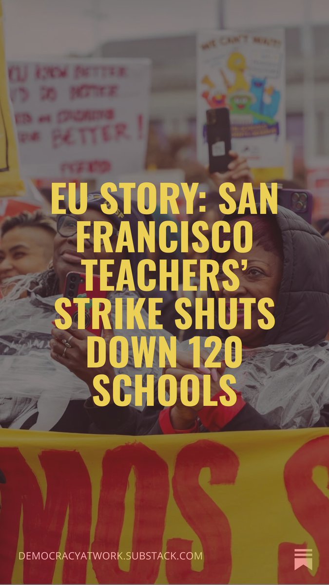 EU Story: San Francisco Teachers’ Strike Shuts Down 120 Schools by <a href="/CharlieFabz/">Charlie Fabian</a> 
open.substack.com/pub/democracya…