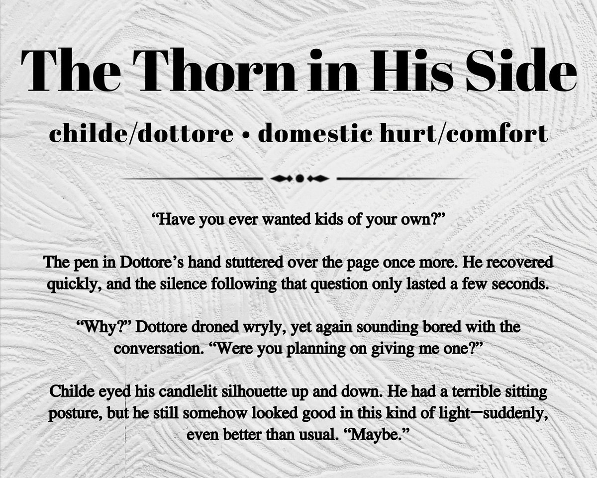 adamsandleryaoi's tweet photo. #DottochiDay #dottochi #dottore #childe #tartaglia

Title: The Thorn in His Side
Description: Fluff drabble, mild hurt/comfort, domestic-ish chats with the slightest little dose of weirdness 🤏
Rating: Mature

https://t.co/NbY8Pgh9pD https://t.co/9giLuWrLYW