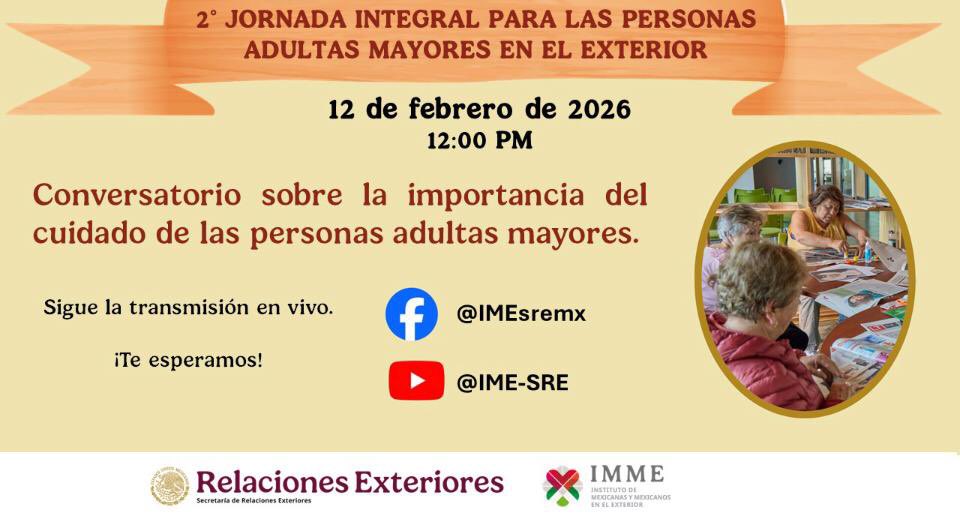 ConsulMexCal's tweet photo. Durante la 2ª Jornada Integral para las Personas Adultas Mayores en el Exterior, te invitamos al conversatorio sobre la importancia de su cuidado y bienestar.
🗓 12 de febrero de 2026
🕙 10:00 AM (hora Calexico, CA)
En vivo por Facebook @IMEsmx y YouTube @IME-SRE. ¡Te esperamos https://t.co/q0fCybU1cE