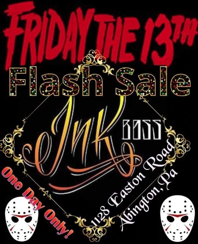 TATTOOGALAXY's tweet photo. Friday The 13th $40 Flash Ink Boss Tattoo in Abington Pennsylvania first come first serve doors open at 12 noon https://t.co/h974ccb4Tf