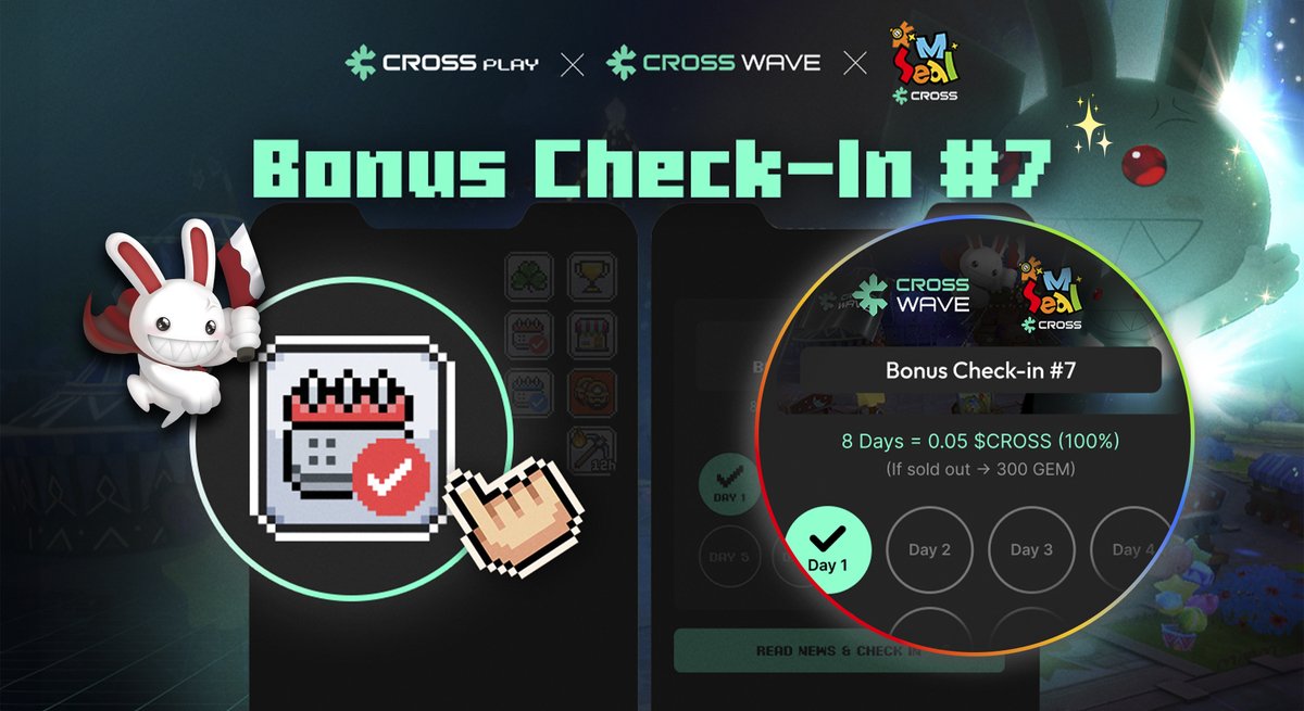 Bonus Check-in Event Live!

✅ Goal: Check in 8 out of 9 days 
🎁 Reward: 0.05 CROSS 
⏳Ends: Feb 20 @ 05:00 UTC

Head to the CROSS Wave > Seal M section to start! 🏃‍♂️💨

#CROSSPLAY #Web3Rewards #CROSSWave #SealM