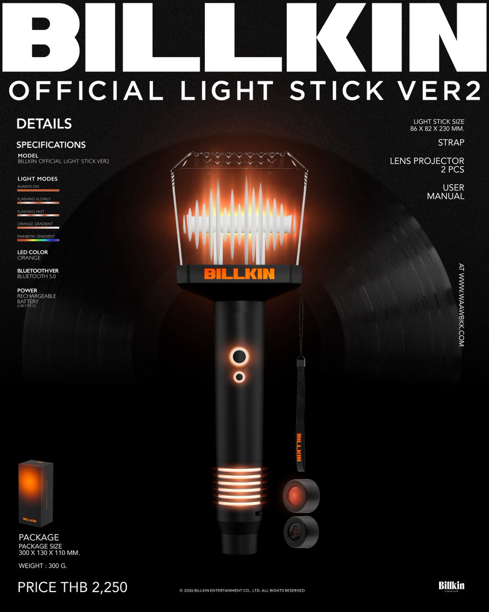 Exploring the soul of the rhythm in #BILLKINLIGHTSTICKVER2

🧡 BILLKIN OFFICIAL LIGHT STICK VER2
Price: THB 2,250

🔸 Product Details
- Package
- Light Stick
- Strap
- Lens Projector 2 pcs
- User Manual

✴️ Specifications
- Light Modes: Always-on - Flashing Slowly - Flashing Fast